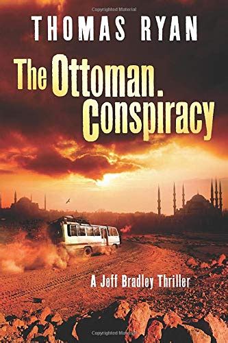 The Ottoman Conspiracy A Jeff Bradley Thriller Epub