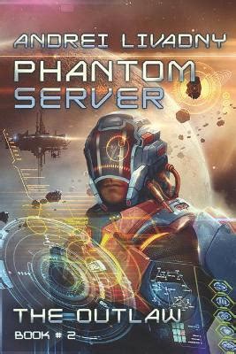 The Outlaw Phantom Server Book 2 Reader