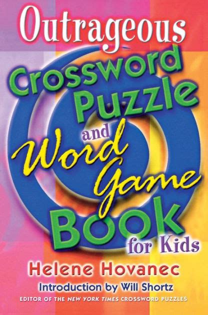 The Outrageous Crossword Puzzle and Word Game Book for Kids Reader