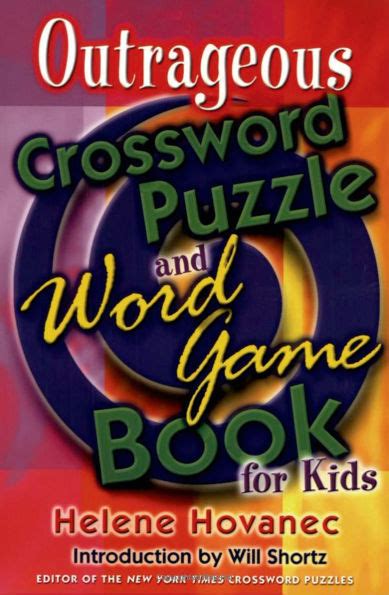 The Outrageous Crossword Puzzle and Word Game Book for Kids Reader