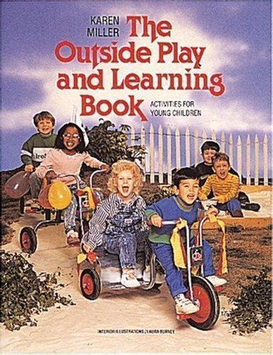 The Outside Play and Learning Book Activities for Young Children Doc