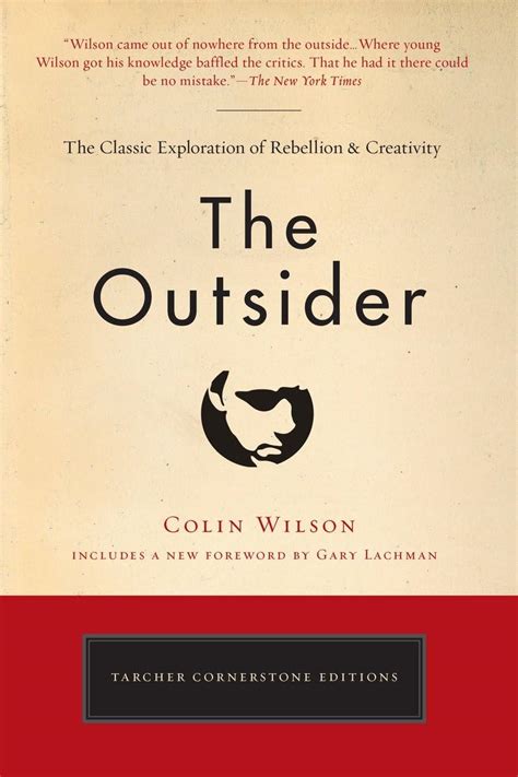 The Outsider The Classic Exploration of Rebellion and Creativity Tarcher Cornerstone Editions Reader