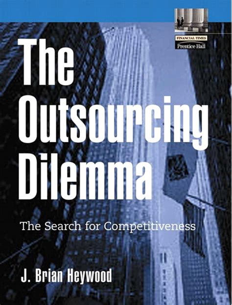 The Outsourcing Dilemma The Search for Competitiveness Kindle Editon