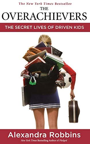 The Overachievers The Secret Lives of Driven Kids PDF