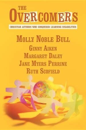 The Overcomers Christian Authors Who Conquered Learning Disabilities PDF