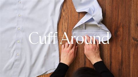 The Overlooked Power of a Shirt's Cuff: Unraveling Its Hidden Versatility