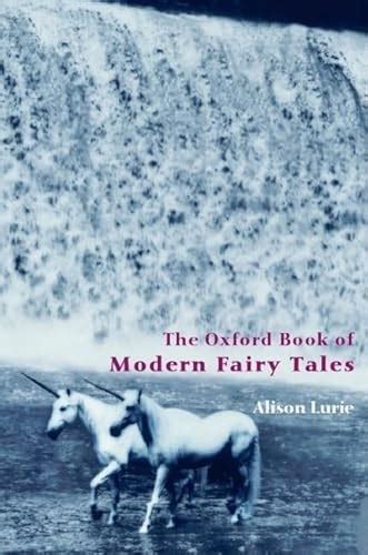 The Oxford Book of Modern Fairy Tales Oxford Books of Prose Kindle Editon