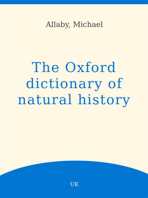 The Oxford Dictionary of Natural History Kindle Editon