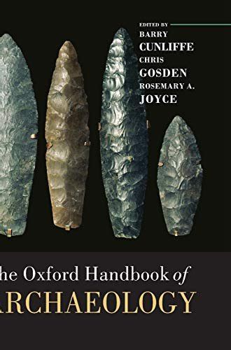 The Oxford Handbook of Archaeology Oxford Handbooks Reader