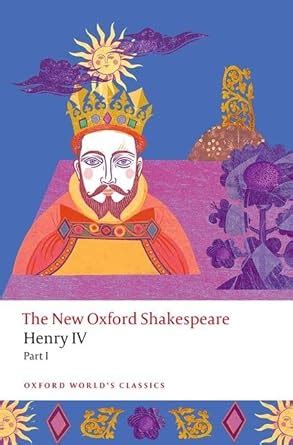 The Oxford Shakespeare Henry IV Part 1 Oxford World s Classics Doc