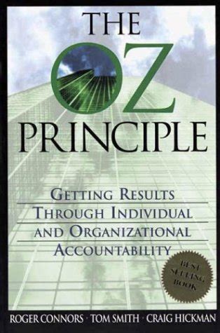 The Oz Principle Getting Results Through Individual and Organizational Accountability Kindle Editon