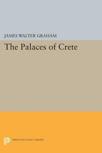 The Palaces of Crete Revised Edition Princeton Legacy Library Reader