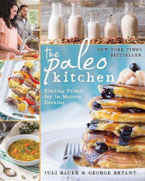 The Paleo Kitchen Finding Primal Joy in Modern Cooking PDF