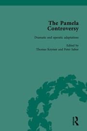 The Pamela Controversy Vol 4 Criticisms and Adaptations of Samuel Richardson s Pamela 1740-1750 Volume 4 Epub