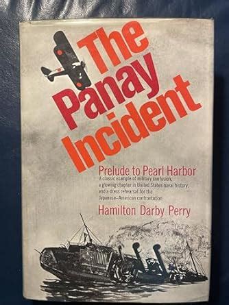 The Panay Incident: Prelude to Pearl Harbor Ebook Kindle Editon