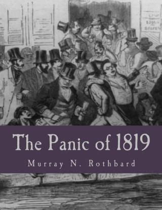 The Panic of 1819 Large Print Edition Reactions and Policies Kindle Editon