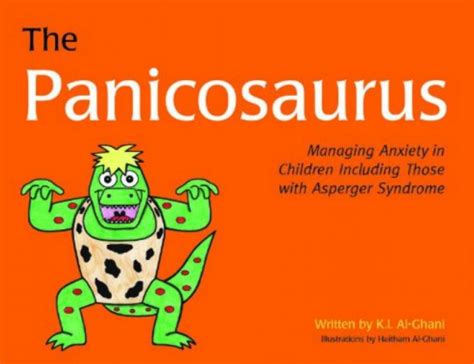 The Panicosaurus Managing Anxiety in Children Including Those with Asperger Syndrome Kindle Editon