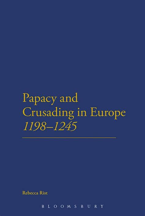 The Papacy and Crusading in Europe, 1198-1245 Doc