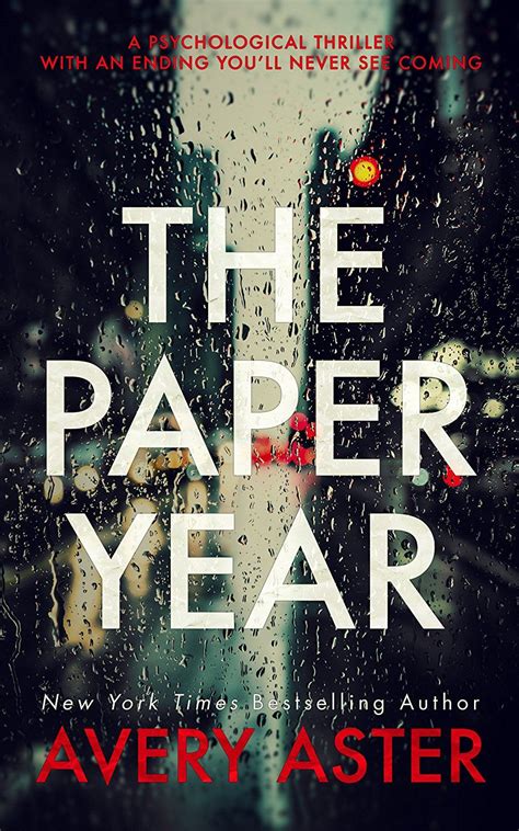 The Paper Year A Psychological Thriller With An Ending You ll Never See Coming Piper Adler Book 1 Epub