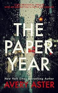 The Paper Year A Psychological Thriller With An Ending You ll Never See Coming Piper Adler Book 1 Epub