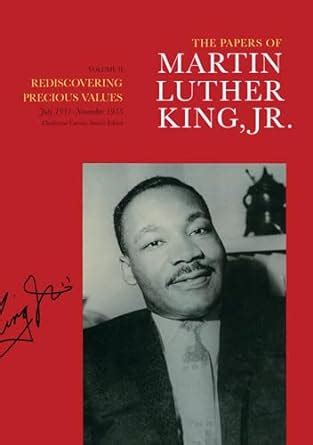 The Papers of Martin Luther King Jr Rediscovering Precious Values July 1951-November 1955 Papers of Martin Luther King Reader