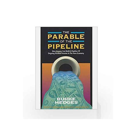 The Parable of the Pipeline: How Anyone Can Build a Pipeline of Ebook Kindle Editon