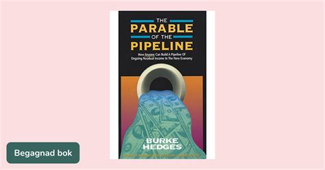 The Parable of the Pipeline: How Anyone Can Build a Pipeline of Ebook Kindle Editon