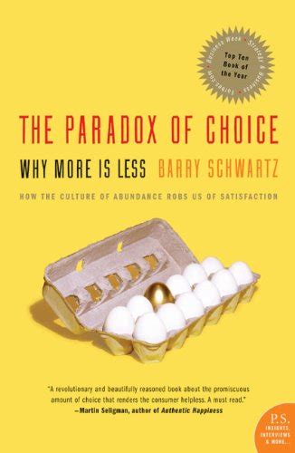 The Paradox of Choice Why More Is Less Revised Edition Doc