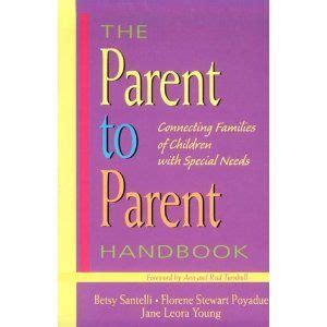 The Parent to Parent Handbook Connecting Families of Children With Special Needs Kindle Editon