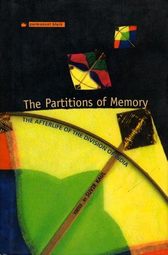 The Partitions of Memory The Afterlife of the Division of India PDF