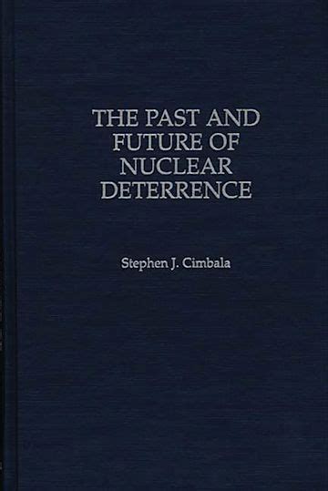 The Past and Future of Nuclear Deterrence Kindle Editon