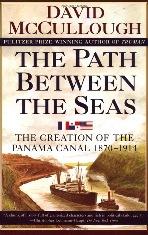 The Path Between the Seas The Creation of the Panama Canal 1870-1914 Reader