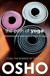 The Path of Yoga Discovering the Essence and Origin of Yoga OSHO Classics PDF