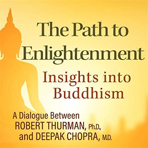 The Path to Enlightenment Insights into Buddhism Dialogues at the Chopra Center for Well Being Kindle Editon