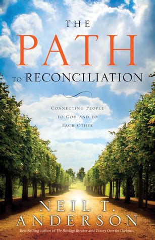 The Path to Reconciliation Connecting People to God and To Each Other Reader