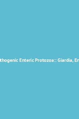 The Pathogenic Enteric Protozoa Giardia, Entamoeba, Cryptosporidium and Cyclospora Kindle Editon