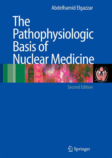 The Pathophysiologic Basis of Nuclear Medicine Epub