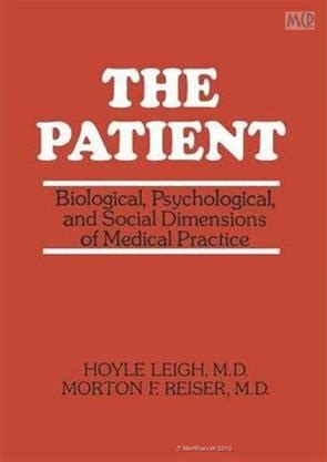The Patient Biological, Psychological, and Social Dimensions of Medical Practice 1st Edition Kindle Editon