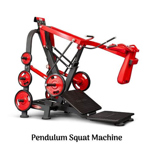 The Pendulum Squat Machine: A Comprehensive Guide to Building Stronger, Healthier Legs