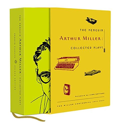 The Penguin Arthur Miller Collected Plays Penguin Classics Deluxe Edition Reader