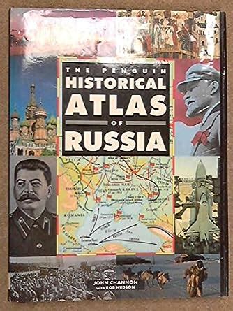The Penguin Historical Atlas of Russia Ebook Kindle Editon