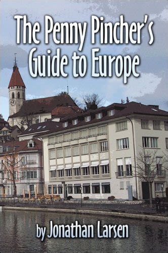 The Penny Pincher's Guide to Europe Reader