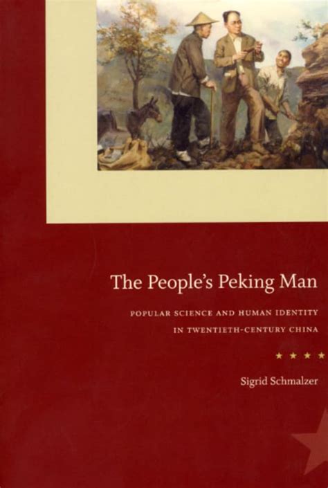 The People's Peking Man: Popular Science and Human Identity in Twentieth-Century China PDF