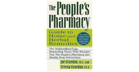 The People s Pharmacy A Guide to Prescription Drugs Home Remedies and Over-the-Counter Medications Doc