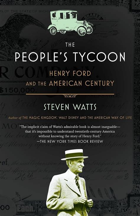 The People s Tycoon Henry Ford and the American Century Reader