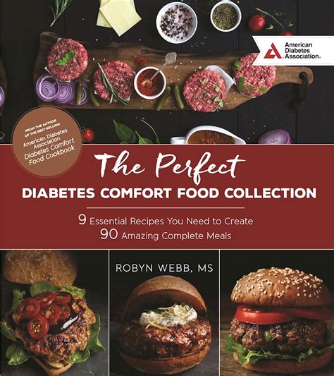 The Perfect Diabetes Comfort Food Collection 9 Essential Recipes You Need To Create 90 Amazing Complete Meals Kindle Editon
