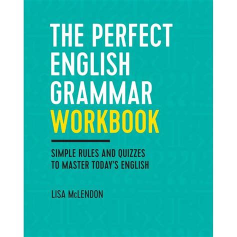 The Perfect English Grammar Workbook Simple Rules and Quizzes to Master Today s English Kindle Editon