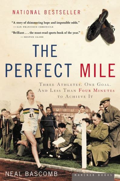 The Perfect Mile Three Athletes One Goal and Less Than Four Minutes to Achieve It Kindle Editon