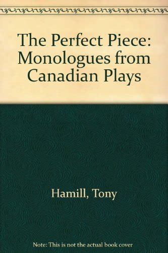 The Perfect Piece: Monologues from Canadian Plays Ebook Kindle Editon