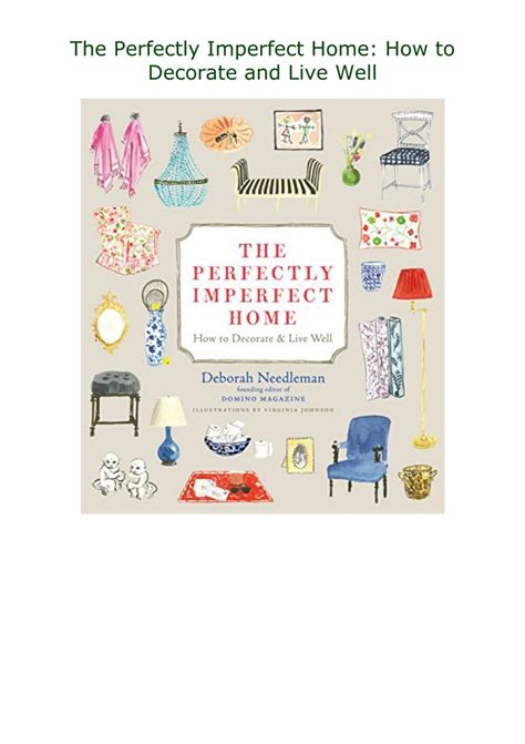 The Perfectly Imperfect Home How to Decorate and Live Well PDF